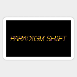 Paradigm Shift Magnet